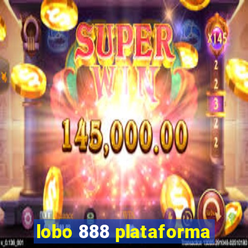 lobo 888 plataforma